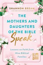 Mothers and Daughters of the Bible Speak