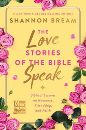 Love Stories of the Bible Speak