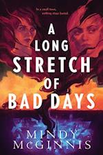 Long Stretch of Bad Days