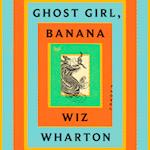 Ghost Girl, Banana