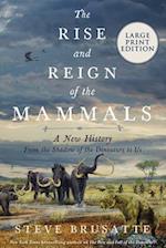 The Rise and Fall of the Mammals