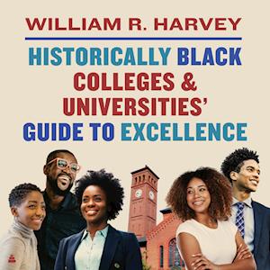 Historically Black Colleges and Universities’ Guide to Excellence