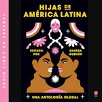 Daughters of Latin America \ Hijas de America Latina (Spanish ed)