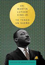 I Have a Dream \ Yo Tengo Un Sueno (Spanish Edition)