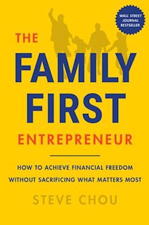 The Family-First Entrepreneur