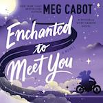 Enchanted to Meet You