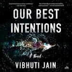 Our Best Intentions