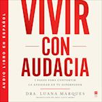 Bold Move \ Vivir con audacia (Spanish edition)