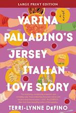 Varina Palladino's Jersey Italian Love Story