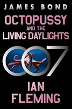 Octopussy and the Living Daylights