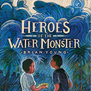 Heroes of the Water Monster