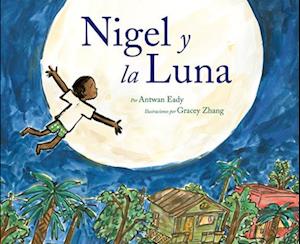 Nigel and the Moon (Spanish Edition)