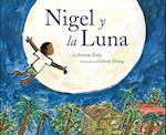 Nigel and the Moon (Spanish Edition)