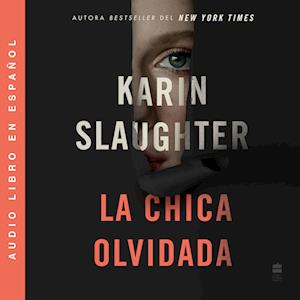 Girl, Forgotten / La chica olvidada \ (Spanish edition)