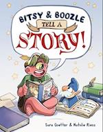 Bitsy & Boozle Tell a Story