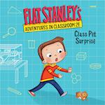 Flat Stanley's Adventures in Classroom 2E #1: Class Pet Surprise