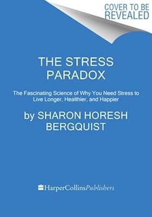 The Stress Paradox