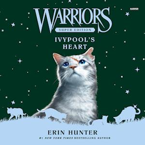 Warriors Super Edition: Ivypool’s Heart