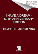 I Have a Dream - 60th Anniversary Edition