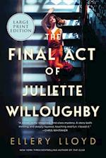 The Final Act of Juliette Willoughby