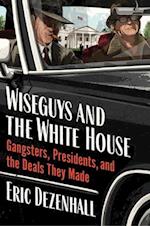 Wiseguys in the White House