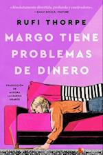 Margo's Got Money Troubles \ Margo Tiene Problemas de Dinero (Spanish Edition)