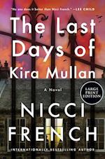 The Last Days of Kira Mullan