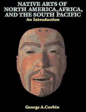 Native Arts Of North America, Africa, And The South Pacific