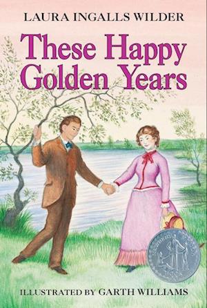 These Happy Golden Years: A Newbery Honor Award Winner