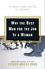 Why the Best Man for the Job Is A Woman