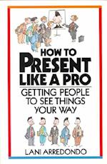 How to Present Like a Pro!