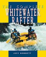 The Complete Whitewater Rafter