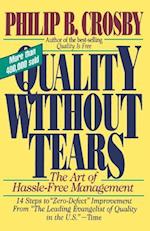 Quality Without Tears: The Art of Hassle-Free Management