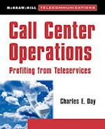 Call Center Operations: Profiting from Teleservices 