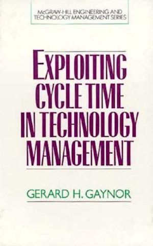 Exploiting Cycle Time in Technology Management