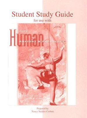 Student Study Guide to Accompany Hole's Human Anatomy & Physiology