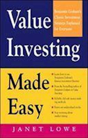 Value Investing Made Easy: Benjamin Graham's Classic Investment Strategy Explained for Everyone