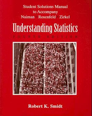 Student Solutions Manual to Accompany Naiman, Rosenfeld, and Zirkel Understanding Statistics