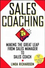 Sales Coaching: Making The Great Leap From Sales Manager To Sales Coach