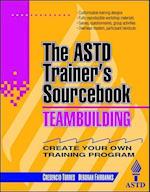 Teambuilding: The ASTD Trainer's Sourcebook