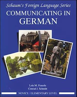 Communicating In German, (Novice Level)
