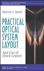 Practical Optical System Layout: And Use of Stock Lenses