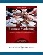 Business Marketing: Connecting Strategy, Relationships, and Learning (Int'l Ed)