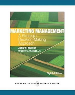 Marketing Management: A Strategic Decision-Making Approach