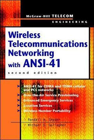 Wireless Telecommunications Networking with ANSI-41