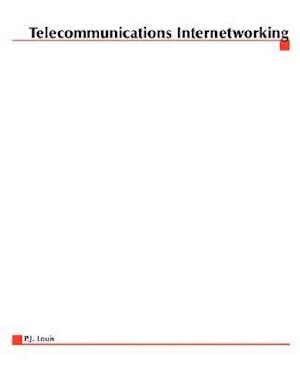 Telecommunications Internetworking: Delivering Services Across the Networks