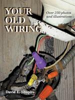 Your Old Wiring