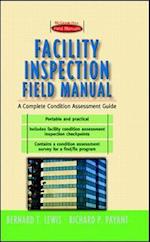 Facility Inspection Field Manual : A Complete Condition Assessment Guide 