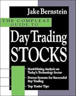 The Compleat Guide to Day Trading Stocks