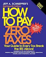 How to Pay Zero Taxes 2001 (2001)